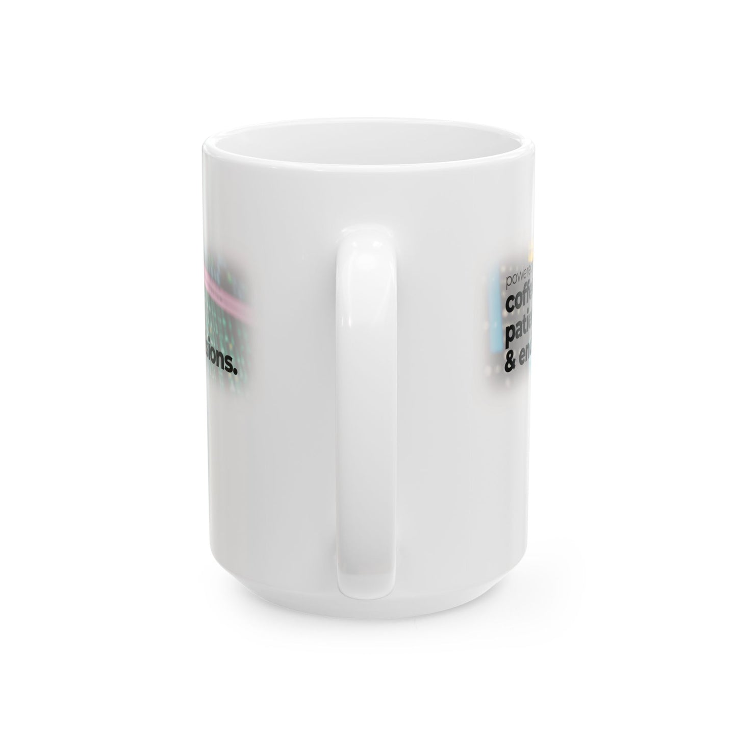 Ceramic Mug for Video Editors (11oz, 15oz) - Powered by Coffee, Patience & Endless revisions